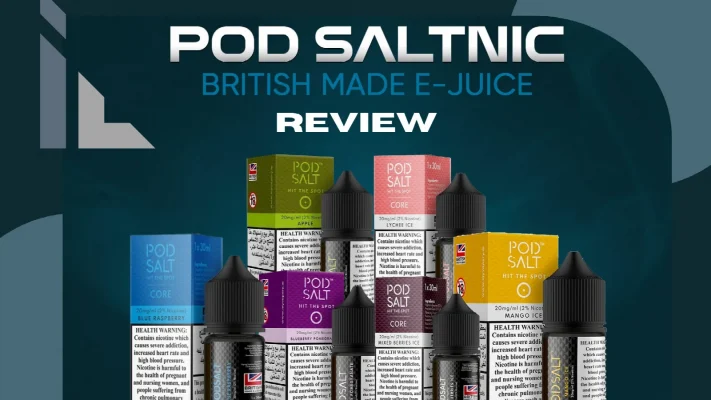 PodSaltNic E-Juice Review Unveiling the Best British Flavors for Your Vape