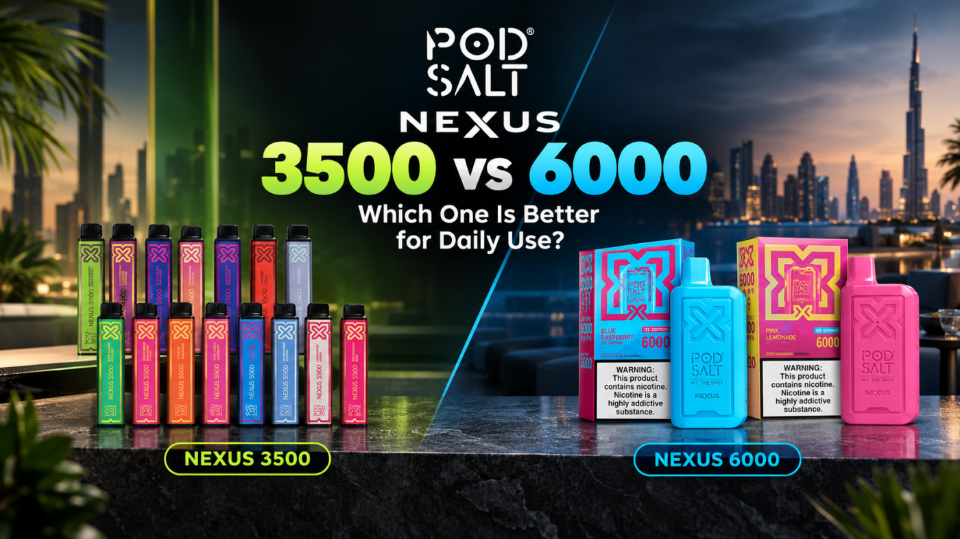 Pod Salt Nexus 3500 vs 6000 Which One Is Better for Daily Use