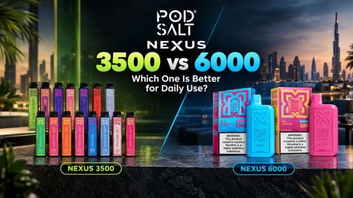 Pod Salt Nexus 3500 vs 6000 Which One Is Better for Daily Use